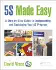 5S Made Easy : A Step-by-Step Guide to Implementing and Sustaining Your 5S Program - eBook