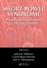 Short Bowel Syndrome : Practical Approach to Management - eBook