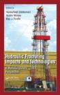 Hydraulic Fracturing Impacts and Technologies : A Multidisciplinary Perspective - eBook