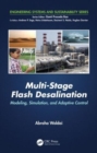 Multi-Stage Flash Desalination : Modeling, Simulation, and Adaptive Control - Book