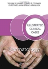 Dermatology : Illustrated Clinical Cases - Book