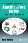 Appetite and Food Intake : Central Control, Second Edition - eBook