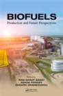 Biofuels : Production and Future Perspectives - Book