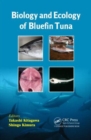 Biology and Ecology of Bluefin Tuna - Book