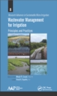 Wastewater Management for Irrigation : Principles and Practices - eBook