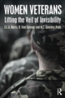 Women Veterans : Lifting the Veil of Invisibility - Book