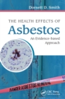 The Health Effects of Asbestos : An Evidence-based Approach - eBook