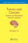 Tumors and Cancers : Central and Peripheral Nervous Systems - Book