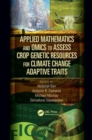 Applied Mathematics and Omics to Assess Crop Genetic Resources for Climate Change Adaptive Traits - Book