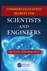 Commercialization Secrets for Scientists and Engineers - Book