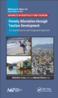 Poverty Alleviation through Tourism Development : A Comprehensive and Integrated Approach - eBook