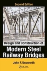 Design and Construction of Modern Steel Railway Bridges - Book