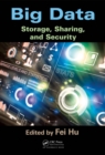 Big Data : Storage, Sharing, and Security - eBook