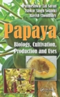 Papaya : Biology, Cultivation, Production and Uses - eBook