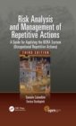 Risk Analysis and Management of Repetitive Actions : A Guide for Applying the OCRA System (Occupational Repetitive Actions), Third Edition - eBook