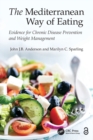The Mediterranean Way of Eating : Evidence for Chronic Disease Prevention and Weight Management - Book