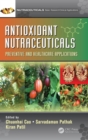 Antioxidant Nutraceuticals : Preventive and Healthcare Applications - Book