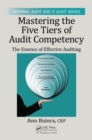 Mastering the Five Tiers of Audit Competency : The Essence of Effective Auditing - eBook