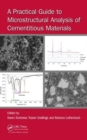 A Practical Guide to Microstructural Analysis of Cementitious Materials - Book