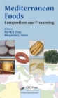 Mediterranean Foods : Composition and Processing - Book