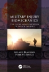 Military Injury Biomechanics : The Cause and Prevention of Impact Injuries - eBook