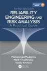 Reliability Engineering and Risk Analysis : A Practical Guide, Third Edition - Book