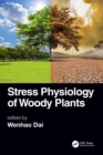 Stress Physiology of Woody Plants - Book