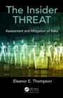 The Insider Threat : Assessment and Mitigation of Risks - eBook