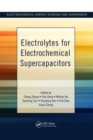 Electrolytes for Electrochemical Supercapacitors - Book
