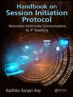 Handbook on Session Initiation Protocol : Networked Multimedia Communications for IP Telephony - Book