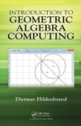 Introduction to Geometric Algebra Computing - Book