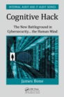 Cognitive Hack : The New Battleground in Cybersecurity ... the Human Mind - eBook