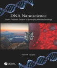 DNA Nanoscience : From Prebiotic Origins to Emerging Nanotechnology - eBook