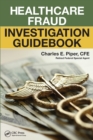 Healthcare Fraud Investigation Guidebook - Book