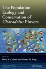 The Population Ecology and Conservation of Charadrius Plovers - Book