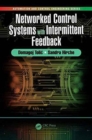 Networked Control Systems with Intermittent Feedback - Book