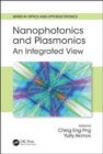 Nanophotonics and Plasmonics : An Integrated View - Book