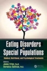 Eating Disorders in Special Populations : Medical, Nutritional, and Psychological Treatments - Book