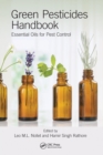 Green Pesticides Handbook : Essential Oils for Pest Control - Book