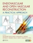 Endovascular and Open Vascular Reconstruction : A Practical Approach - Book