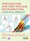 Endovascular and Open Vascular Reconstruction : A Practical Approach - eBook