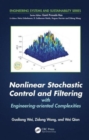 Nonlinear Stochastic Control and Filtering with Engineering-oriented Complexities - Book