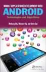 Mobile Applications Development with Android : Technologies and Algorithms - Book