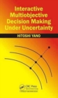 Interactive Multiobjective Decision Making Under Uncertainty - Book