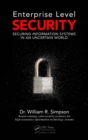 Enterprise Level Security : Securing Information Systems in an Uncertain World - eBook