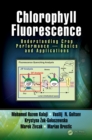 Chlorophyll Fluorescence : Understanding Crop Performance - Basics and Applications - eBook