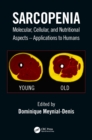 Sarcopenia : Molecular, Cellular, and Nutritional Aspects – Applications to Humans - eBook