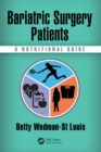 Bariatric Surgery Patients : A Nutritional Guide - Book