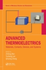 Advanced Thermoelectrics : Materials, Contacts, Devices, and Systems - Book