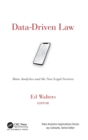 Data-Driven Law : Data Analytics and the New Legal Services - Book